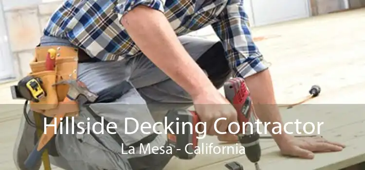 Hillside Decking Contractor La Mesa - California