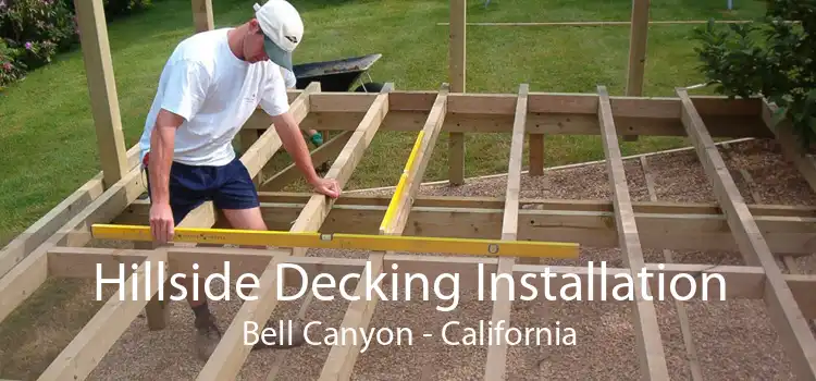 Hillside Decking Installation Bell Canyon - California