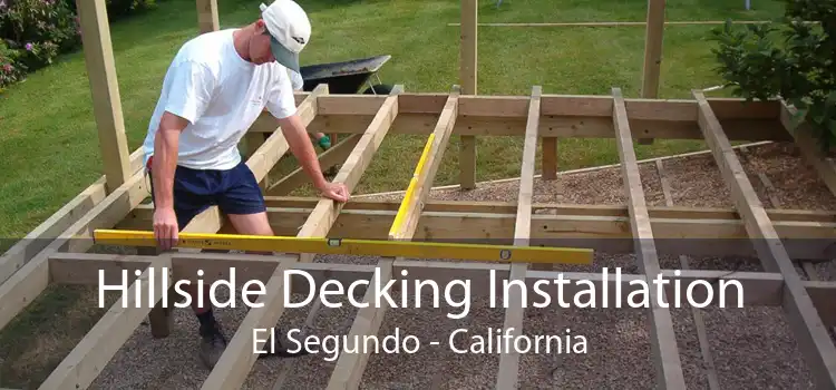 Hillside Decking Installation El Segundo - California