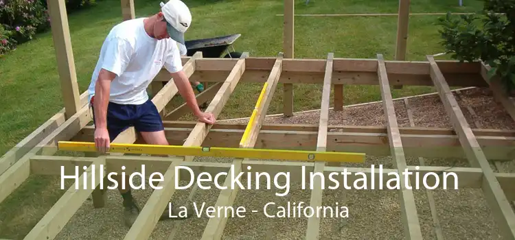 Hillside Decking Installation La Verne - California