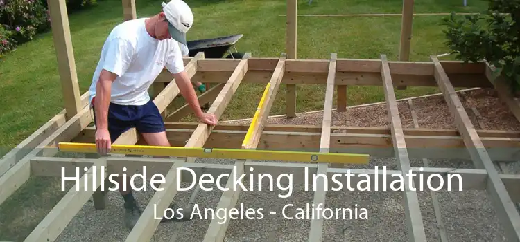 Hillside Decking Installation Los Angeles - California