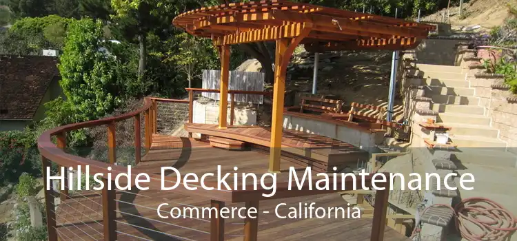 Hillside Decking Maintenance Commerce - California