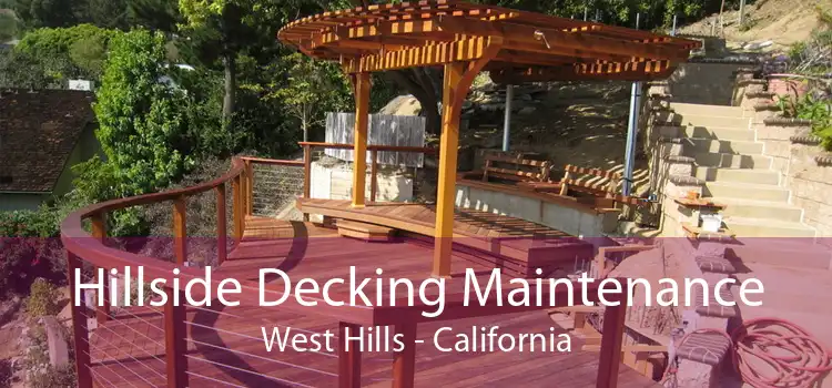 Hillside Decking Maintenance West Hills - California