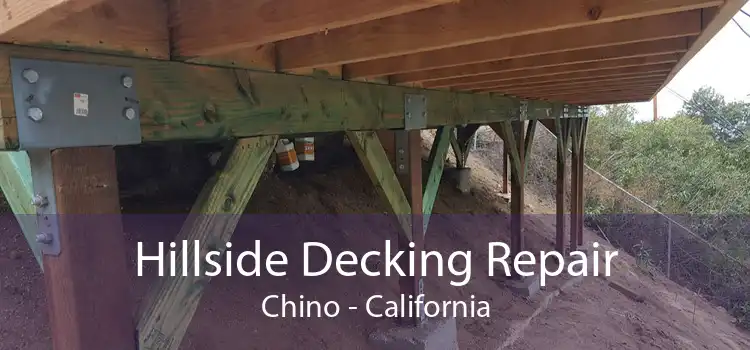 Hillside Decking Repair Chino - California