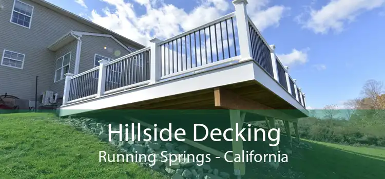 Hillside Decking Running Springs - California